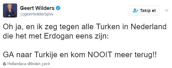 Hollandalı ırkçı liderden 'Türkiye'ye gidin' paylaşımı