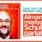 Alman medyası Merkel’in rakibini parlatıyor