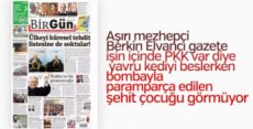 Birgün gazetesi Viranşehir’de şehit düşen çocuğu görmedi