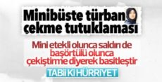 Hürriyet’in bitmeyen başörtüsü alerjisi