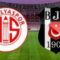 Antalyaspor – Beşiktaş – CANLI SKOR