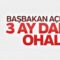 OHAL 3 ay daha uzatılacak