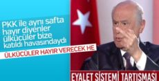 Devlet Bahçeli eyalet tartışmalarını bitirdi