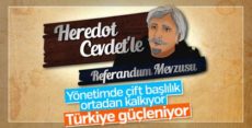 Heredot Cevdet anlatıyor: Yönetimde çift başlılık kalkıyor